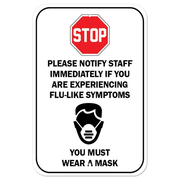 Public Safety Sign-Stop Notify Staff If Are Experiencing Flu-like Symptoms, 12" H, A-1218-25440